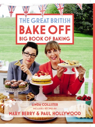 The Great British Bake Off: Big Book of Baking